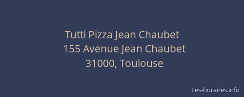 Tutti Pizza Jean Chaubet