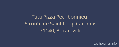 Tutti Pizza Pechbonnieu
