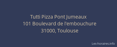 Tutti Pizza Pont Jumeaux