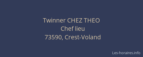 Twinner CHEZ THEO