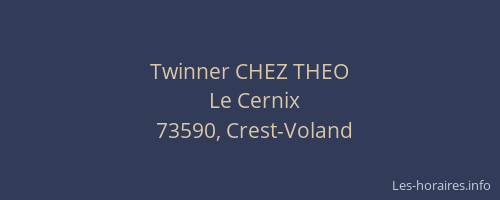 Twinner CHEZ THEO
