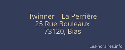 Twinner    La Perrière