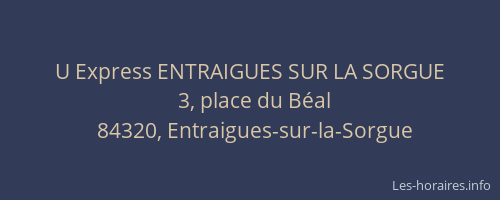 U Express ENTRAIGUES SUR LA SORGUE