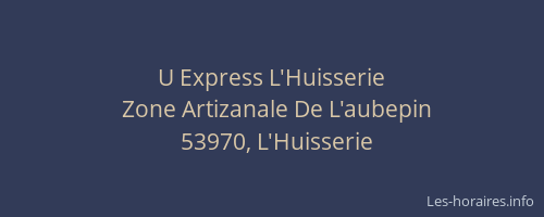 U Express L'Huisserie