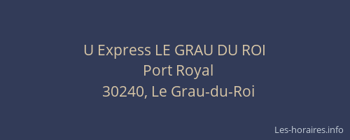 U Express LE GRAU DU ROI