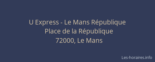 U Express - Le Mans République