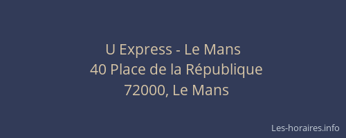U Express - Le Mans
