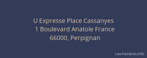 U Expresse Place Cassanyes