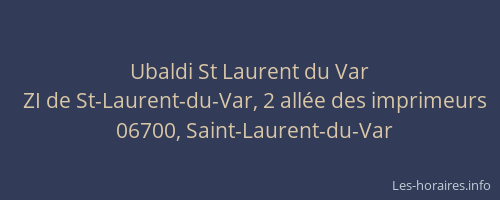 Ubaldi St Laurent du Var
