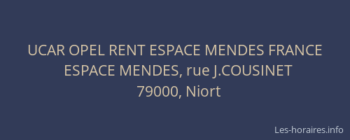 UCAR OPEL RENT ESPACE MENDES FRANCE