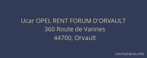 Ucar OPEL RENT FORUM D'ORVAULT