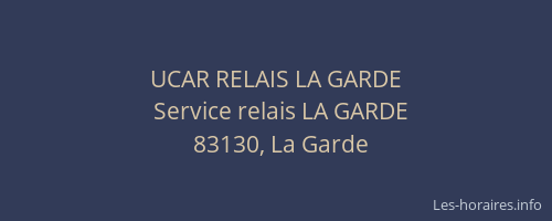 UCAR RELAIS LA GARDE