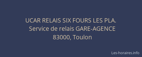 UCAR RELAIS SIX FOURS LES PLA.