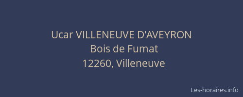 Ucar VILLENEUVE D'AVEYRON