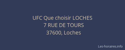 UFC Que choisir LOCHES