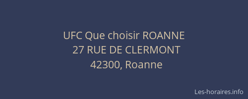 UFC Que choisir ROANNE