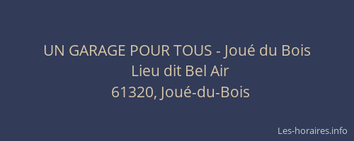 UN GARAGE POUR TOUS - Joué du Bois