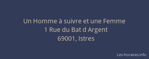 Un Homme à suivre et une Femme