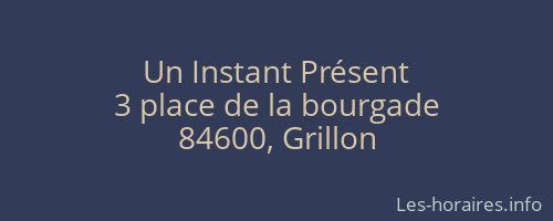 Un Instant Présent
