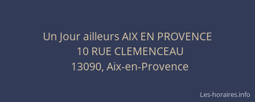 Un Jour ailleurs AIX EN PROVENCE