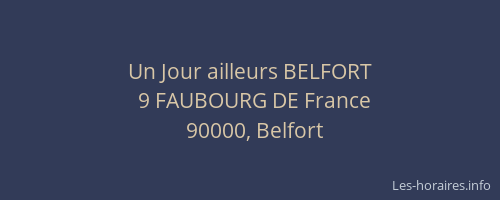 Un Jour ailleurs BELFORT