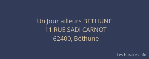 Un Jour ailleurs BETHUNE