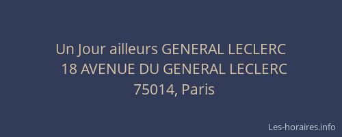 Un Jour ailleurs GENERAL LECLERC