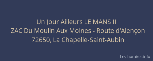 Un Jour Ailleurs LE MANS II