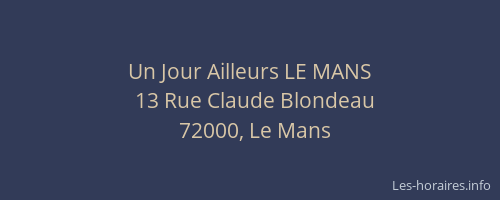 Un Jour Ailleurs LE MANS