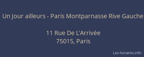 Un Jour ailleurs - Paris Montparnasse Rive Gauche