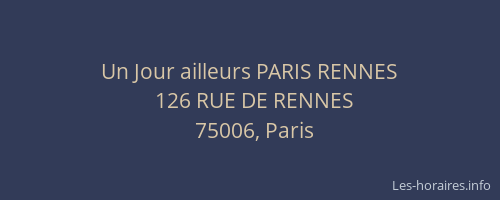 Un Jour ailleurs PARIS RENNES
