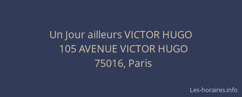 Un Jour ailleurs VICTOR HUGO