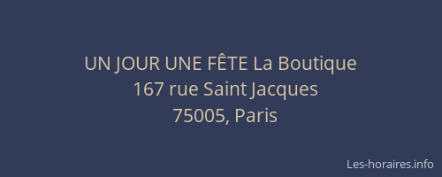 UN JOUR UNE FÊTE La Boutique