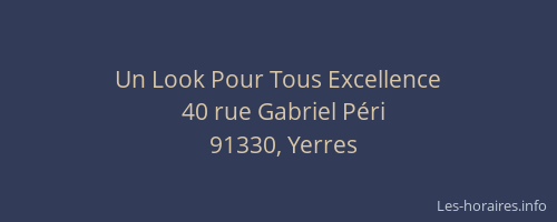 Un Look Pour Tous Excellence