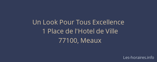 Un Look Pour Tous Excellence