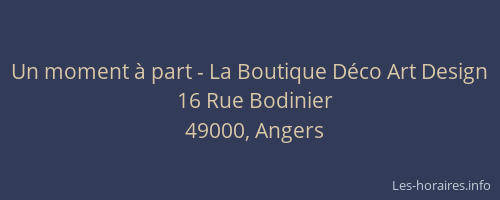 Un moment à part - La Boutique Déco Art Design