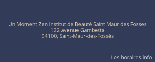 Un Moment Zen Institut de Beauté Saint Maur des Fosses