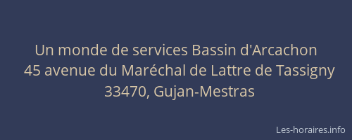 Un monde de services Bassin d'Arcachon