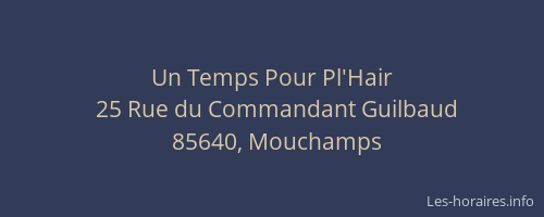 Un Temps Pour Pl'Hair