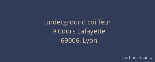 Underground coiffeur