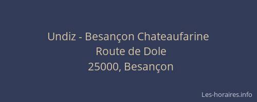 Undiz - Besançon Chateaufarine