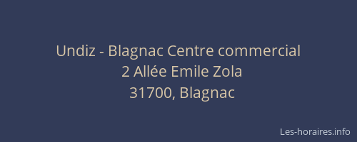 Undiz - Blagnac Centre commercial