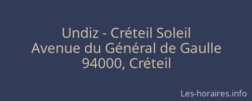 Undiz - Créteil Soleil