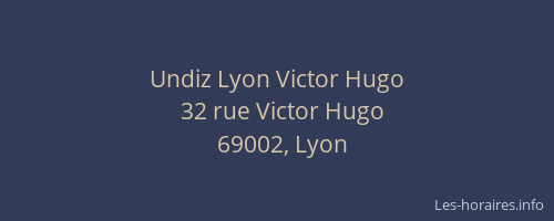 Undiz Lyon Victor Hugo