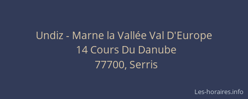 Undiz - Marne la Vallée Val D'Europe