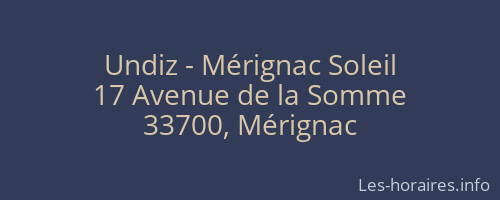 Undiz - Mérignac Soleil