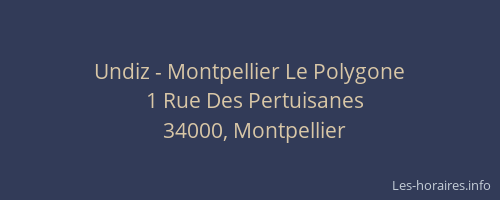 Undiz - Montpellier Le Polygone