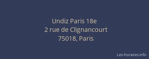 Undiz Paris 18e