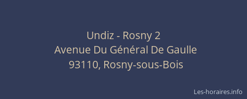 Undiz - Rosny 2