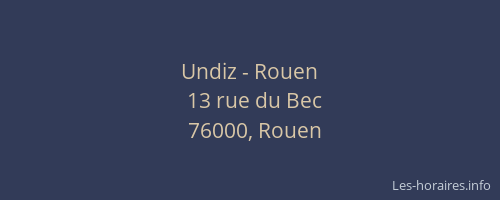 Undiz - Rouen